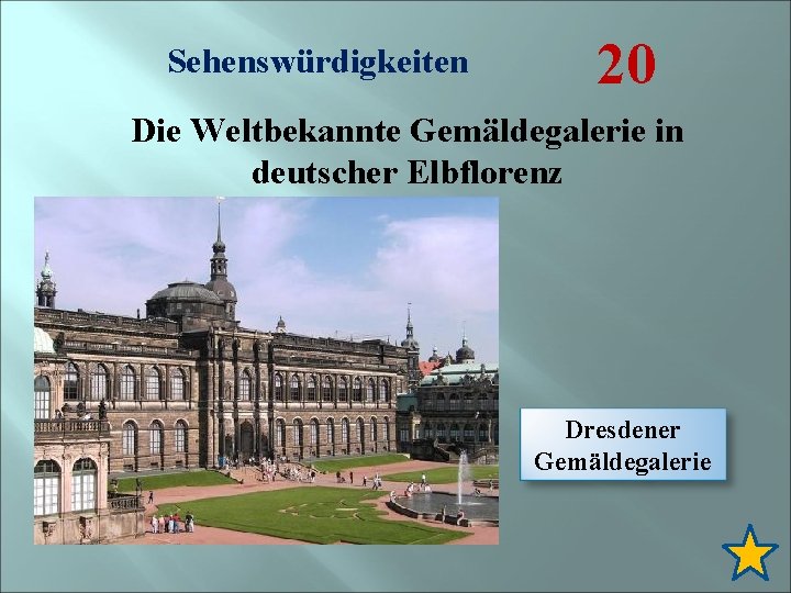 Sehenswürdigkeiten 20 Die Weltbekannte Gemäldegalerie in deutscher Elbflorenz Dresdener Gemäldegalerie 