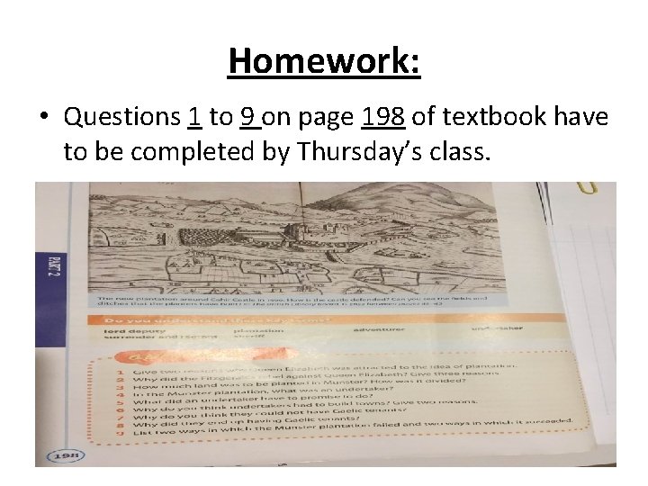 Homework: • Questions 1 to 9 on page 198 of textbook have to be