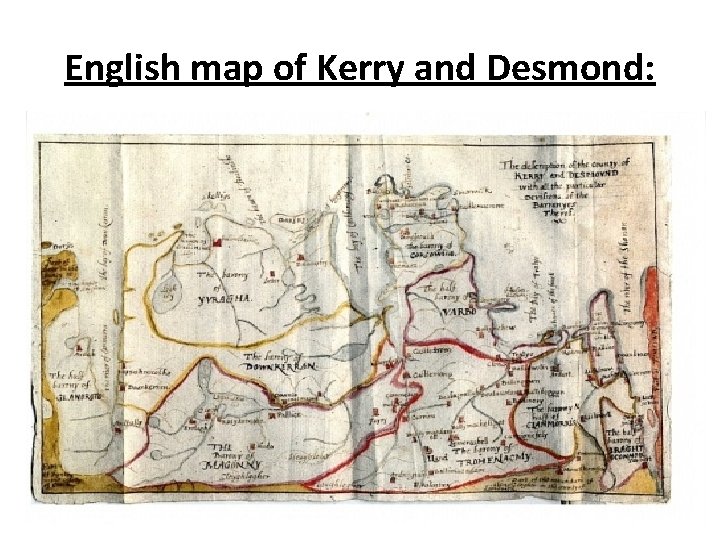 English map of Kerry and Desmond: 