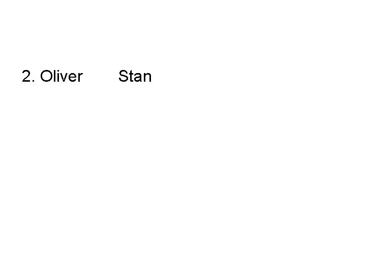 2. Oliver Stan 