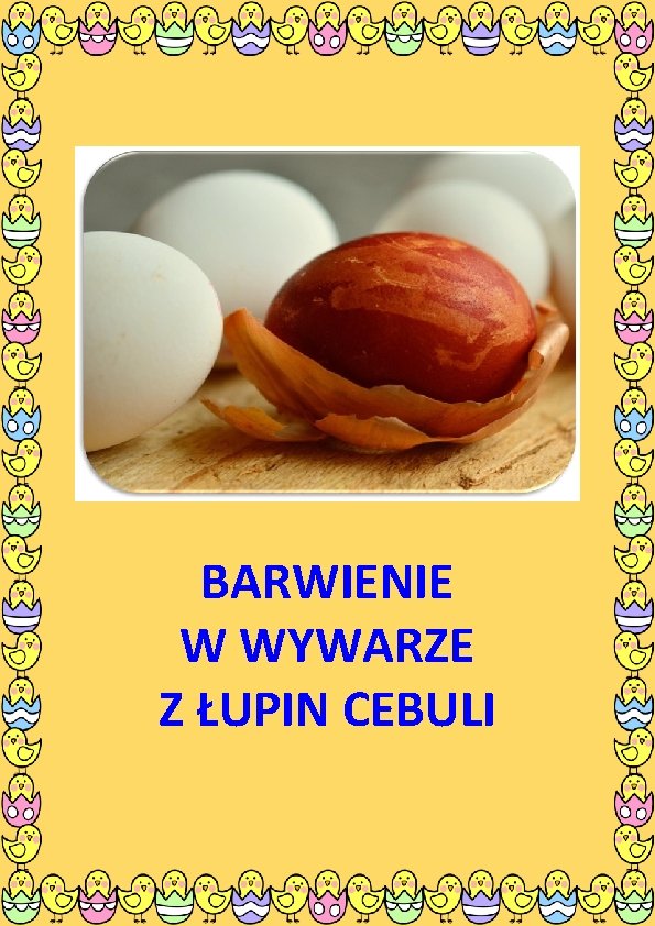 BARWIENIE W WYWARZE Z ŁUPIN CEBULI 