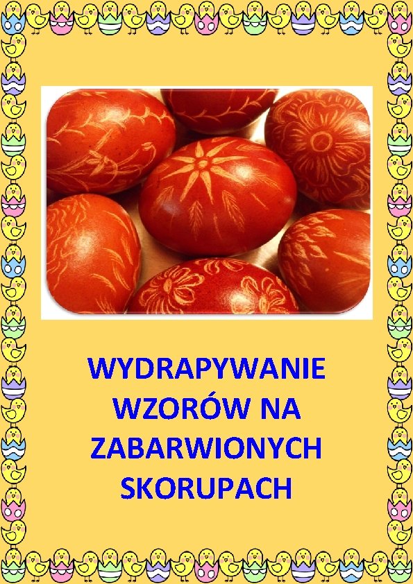 WYDRAPYWANIE WZORÓW NA ZABARWIONYCH SKORUPACH 