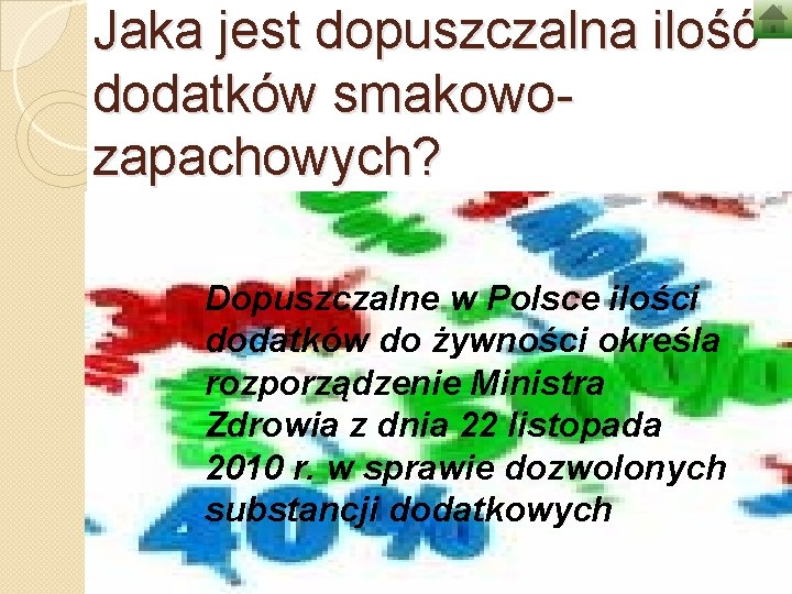 Jaka jest dopuszczalna ilość dodatków smakowozapachowych? Dopuszczalne w Polsce ilości dodatków do żywności określa