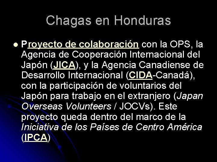 Chagas en Honduras l Proyecto de colaboración con la OPS, la Agencia de Cooperación