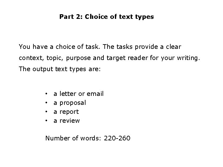 Part 2: Choice of text types You have a choice of task. The tasks