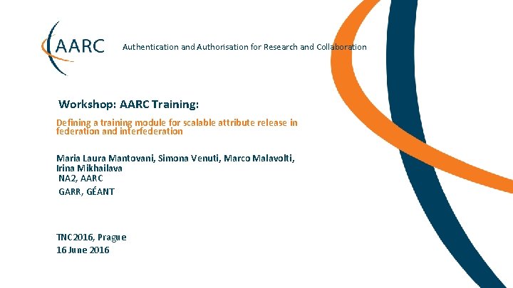 Authentication and Authorisation for Research and Collaboration Workshop: AARC Training: Defining a training module