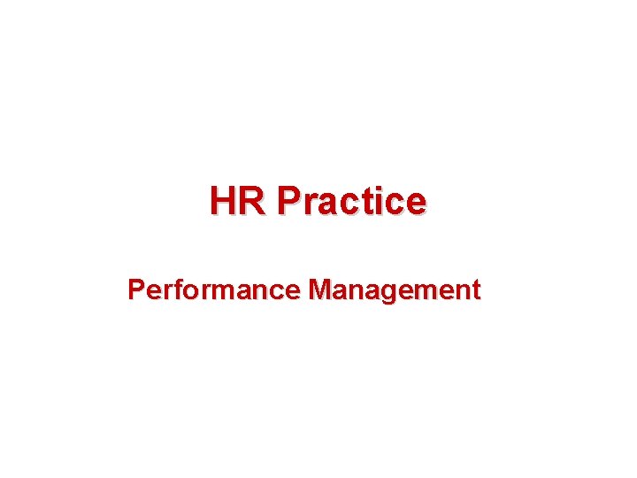 HR Practice Performance Management 