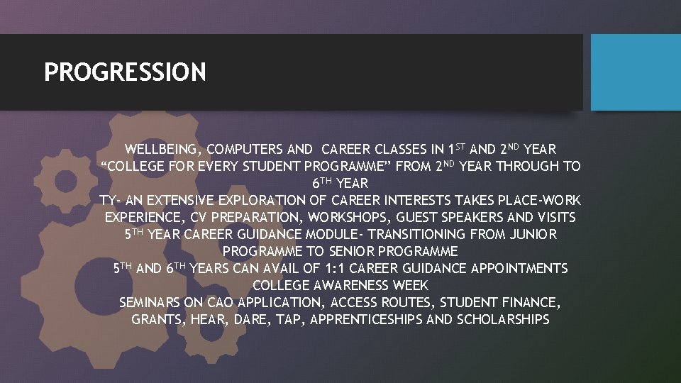 PROGRESSION WELLBEING, COMPUTERS AND CAREER CLASSES IN 1 ST AND 2 ND YEAR “COLLEGE