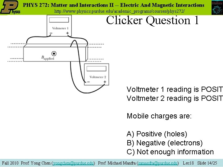 PHYS 272: Matter and Interactions II -- Electric And Magnetic Interactions http: //www. physics.