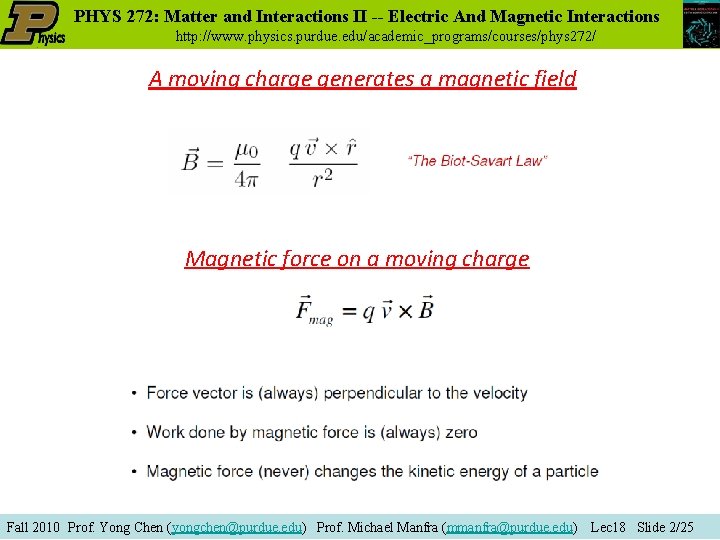 PHYS 272: Matter and Interactions II -- Electric And Magnetic Interactions http: //www. physics.