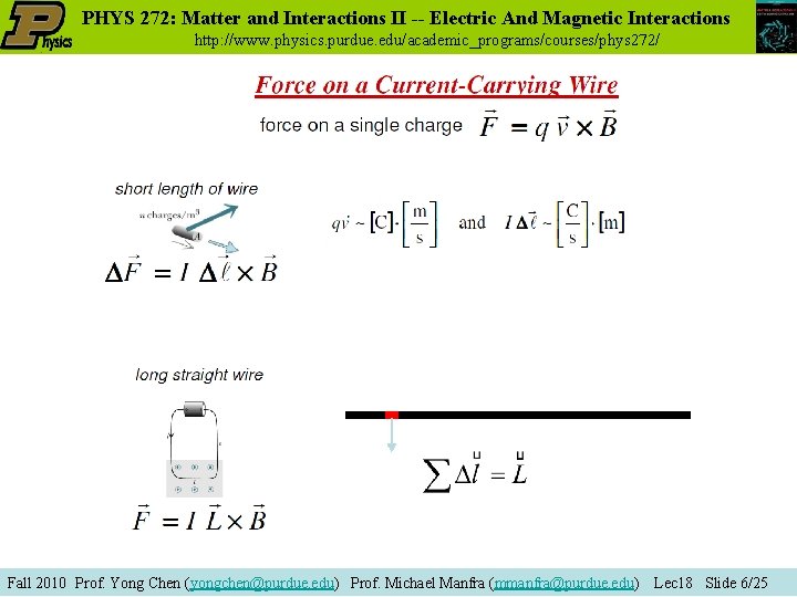 PHYS 272: Matter and Interactions II -- Electric And Magnetic Interactions http: //www. physics.