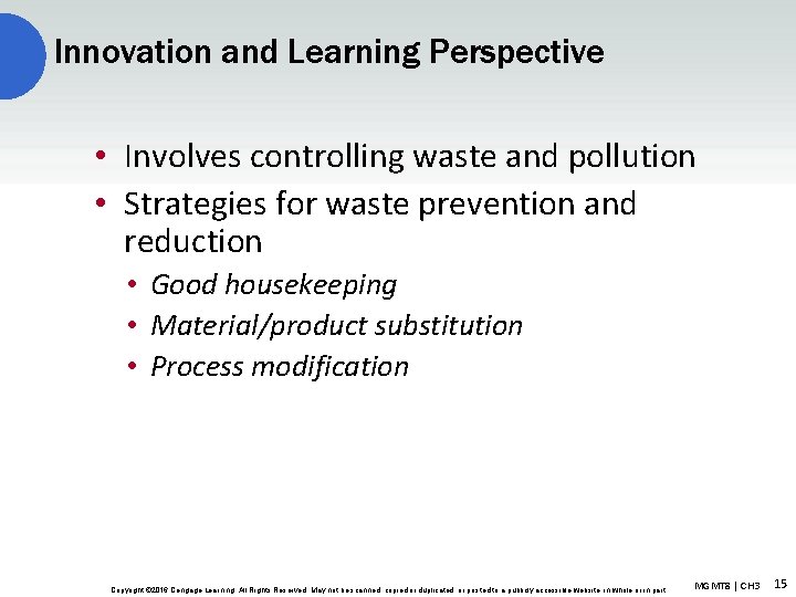 Innovation and Learning Perspective • Involves controlling waste and pollution • Strategies for waste