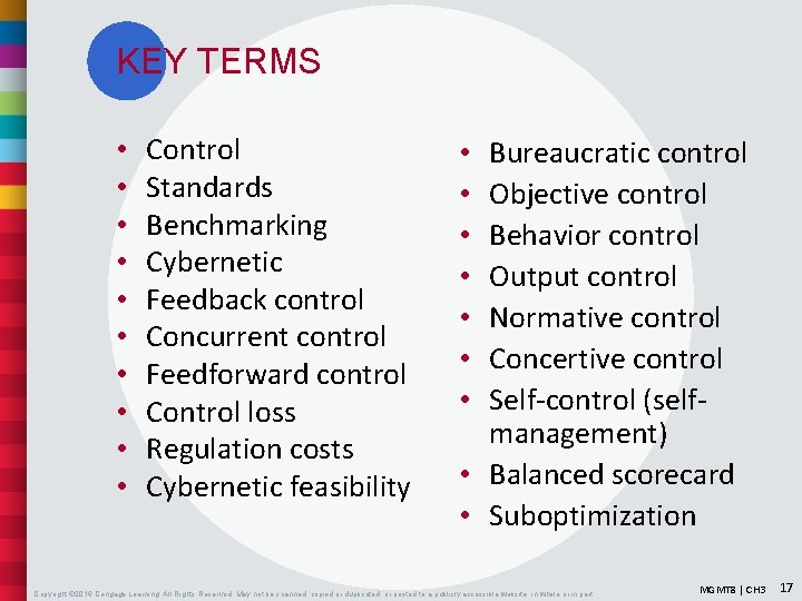 KEY TERMS • • • Control Standards Benchmarking Cybernetic Feedback control Concurrent control Feedforward