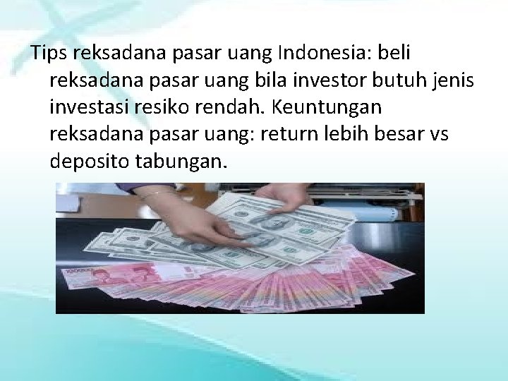 Tips reksadana pasar uang Indonesia: beli reksadana pasar uang bila investor butuh jenis investasi