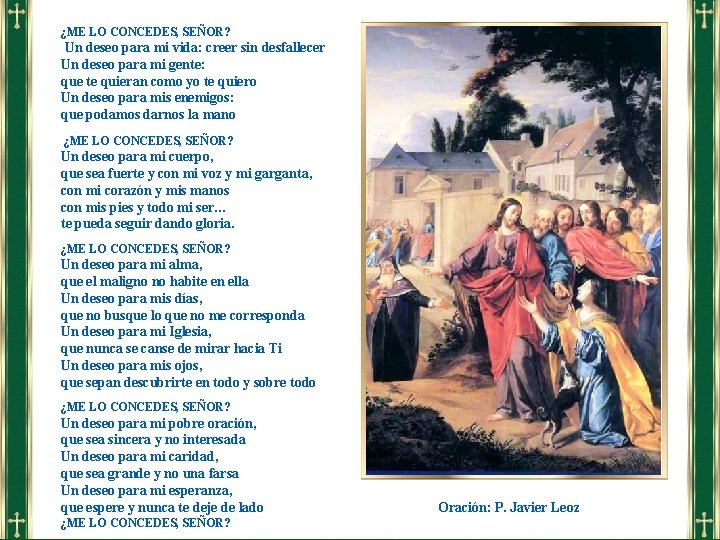 ¿ME LO CONCEDES, SEÑOR? Un deseo para mi vida: creer sin desfallecer Un deseo