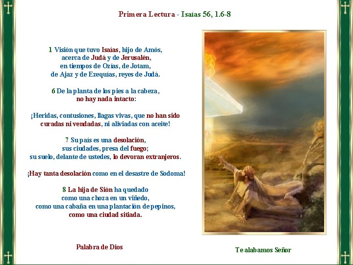 Primera Lectura - Isaías 56, 1. 6 -8 1 Visión que tuvo Isaías, hijo