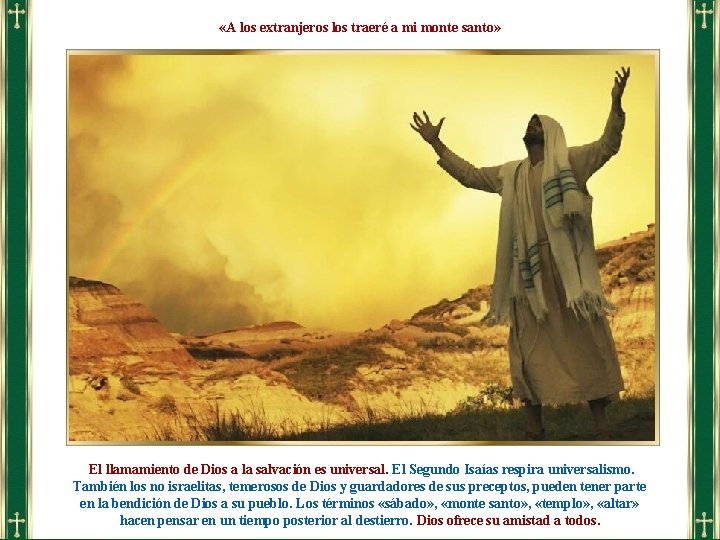  «A los extranjeros los traeré a mi monte santo» El llamamiento de Dios
