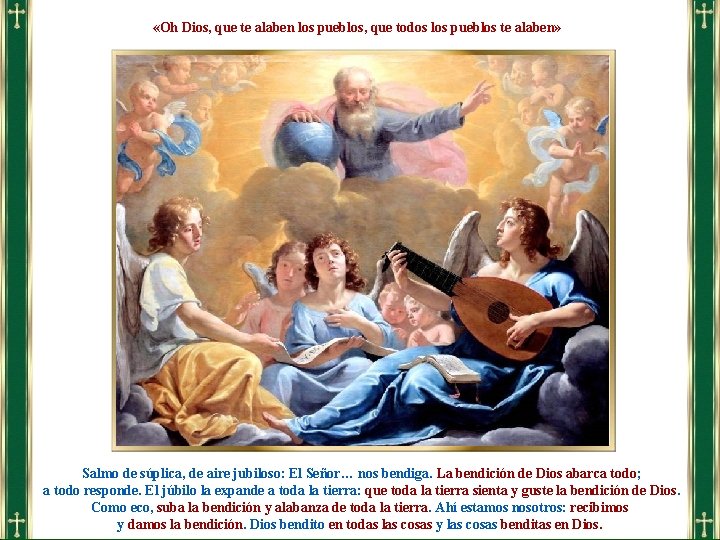  «Oh Dios, que te alaben los pueblos, que todos los pueblos te alaben»