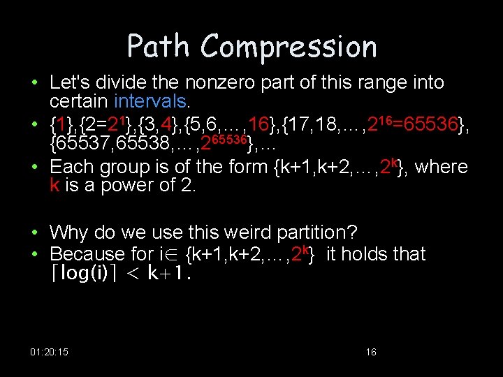 Path Compression • Let's divide the nonzero part of this range into certain intervals.