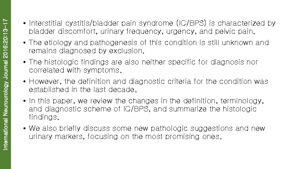 International Neurourology Journal 2016; 20: 13 -17 • Interstitial cystitis/bladder pain syndrome (IC/BPS) is