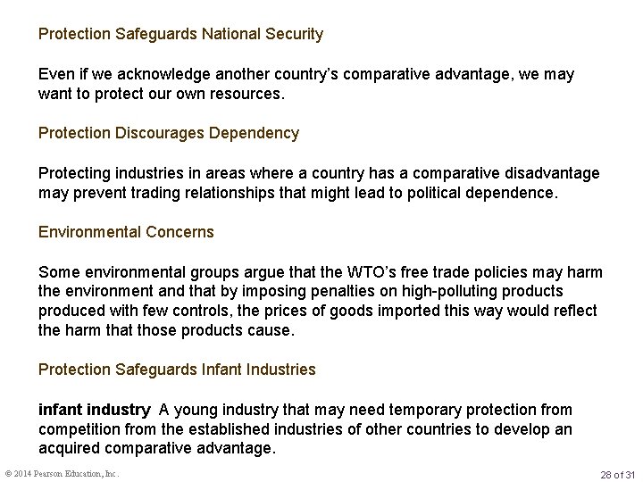 Protection Safeguards National Security Even if we acknowledge another country’s comparative advantage, we may