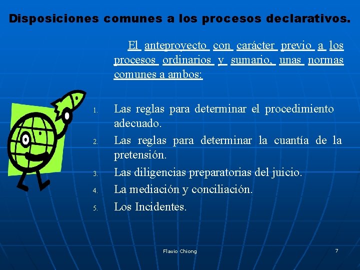 Disposiciones comunes a los procesos declarativos. El anteproyecto con carácter previo a los procesos