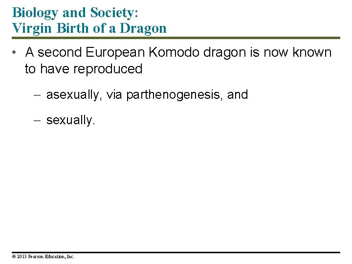 Biology and Society: Virgin Birth of a Dragon • A second European Komodo dragon