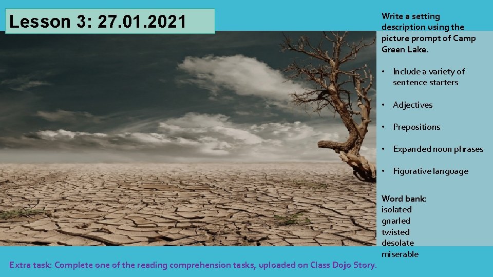 Lesson 3: 27. 01. 2021 Write a setting description using the picture prompt of