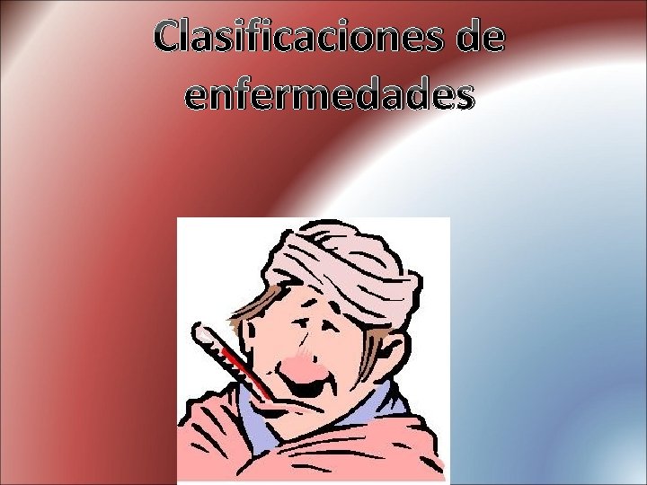 Clasificaciones de enfermedades 