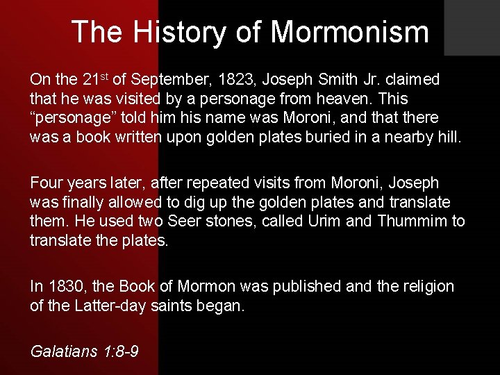 The History of Mormonism On the 21 st of September, 1823, Joseph Smith Jr.