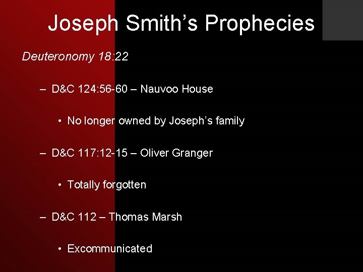 Joseph Smith’s Prophecies Deuteronomy 18: 22 – D&C 124: 56 -60 – Nauvoo House