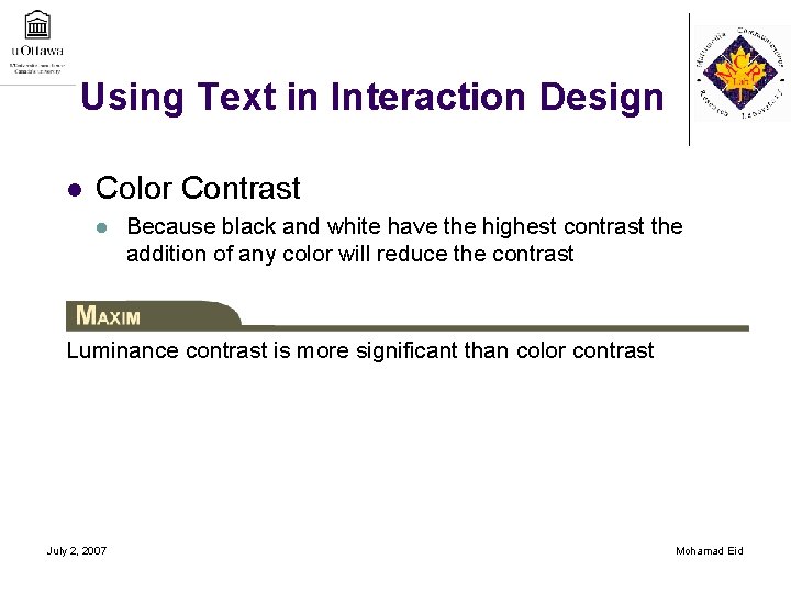 Using Text in Interaction Design l Color Contrast l Because black and white have