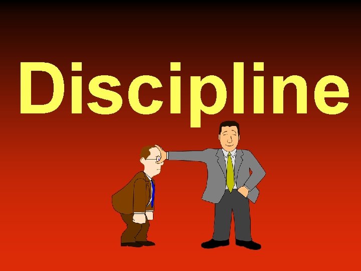 Discipline 