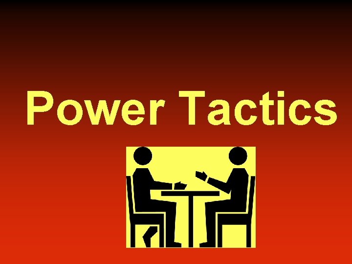 Power Tactics 