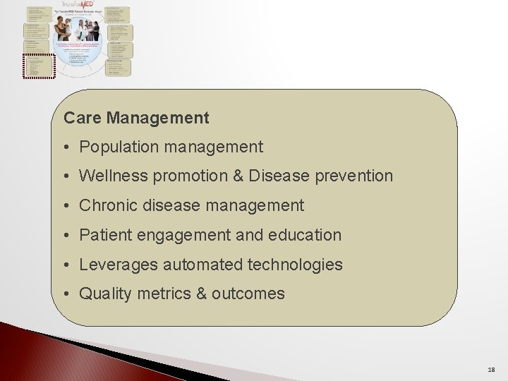 Care Management • Population management • Wellness promotion & Disease prevention • Chronic disease