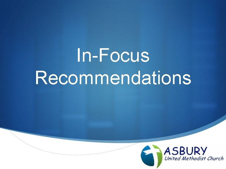 In-Focus Recommendations S 