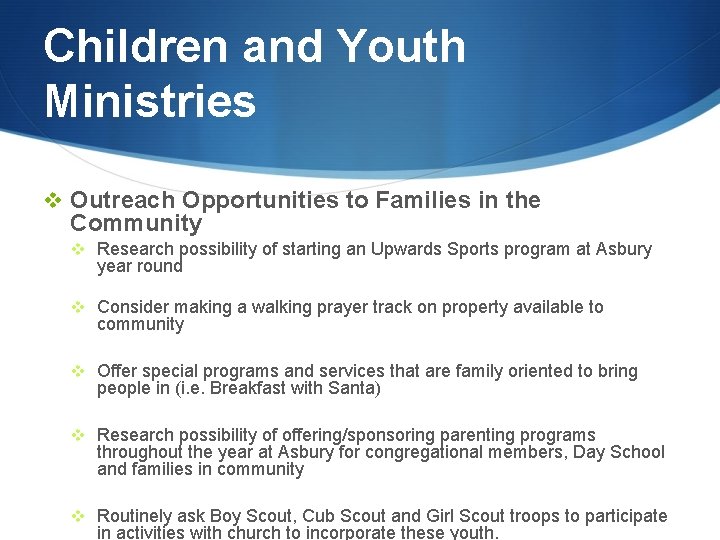 Children and Youth Ministries v Outreach Opportunities to Families in the Community v Research