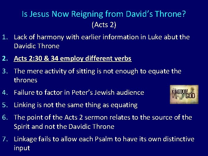 Is Jesus Now Reigning from David’s Throne? (Acts 2) 1. Lack of harmony with