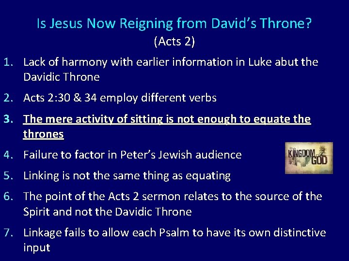 Is Jesus Now Reigning from David’s Throne? (Acts 2) 1. Lack of harmony with