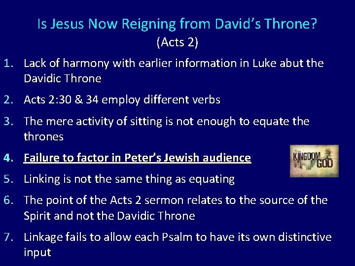 Is Jesus Now Reigning from David’s Throne? (Acts 2) 1. Lack of harmony with