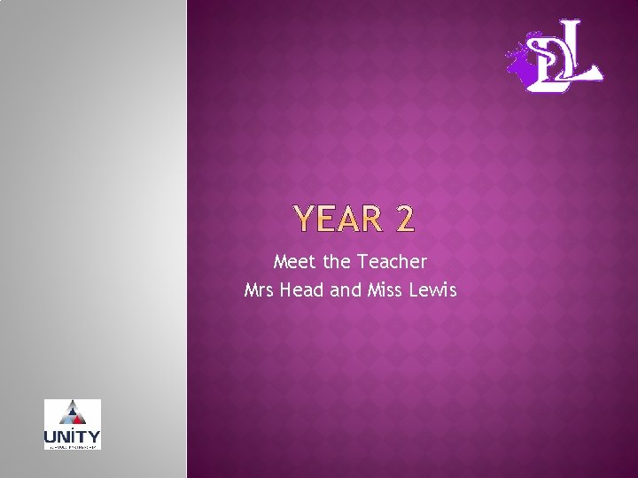 Meet the Teacher Mrs Head and Miss Lewis 