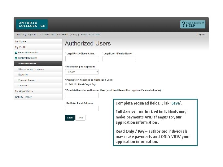 Complete required fields. Click ‘Save’. Full Access – authorized individuals may make payments AND