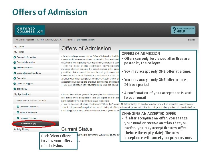 Offers of Admission OFFERS OF ADMISSION • Offers can only be viewed after they