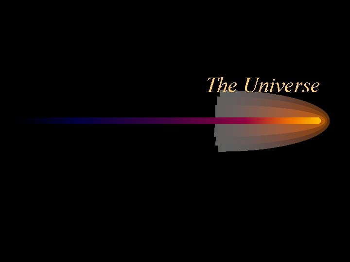 The Universe 