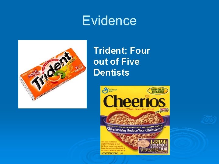 Evidence Trident: Four out of Five Dentists 