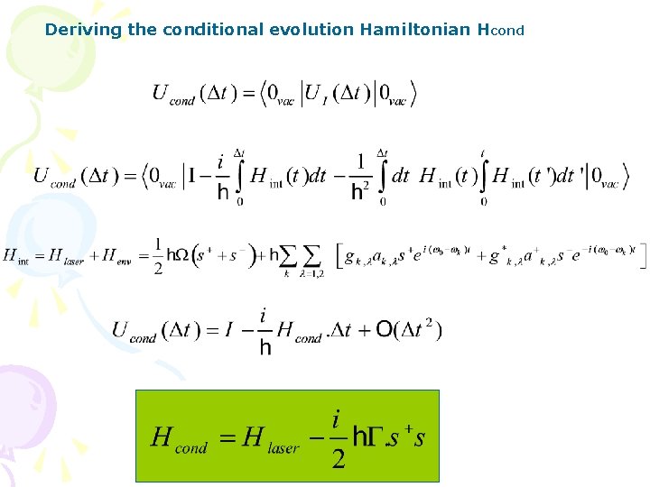 Deriving the conditional evolution Hamiltonian Hcond 