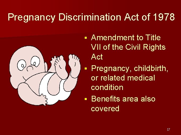 Pregnancy Discrimination Act of 1978 Amendment to Title VII of the Civil Rights Act