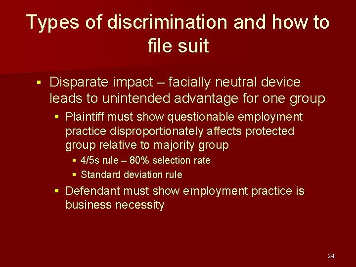 Types of discrimination and how to file suit § Disparate impact – facially neutral