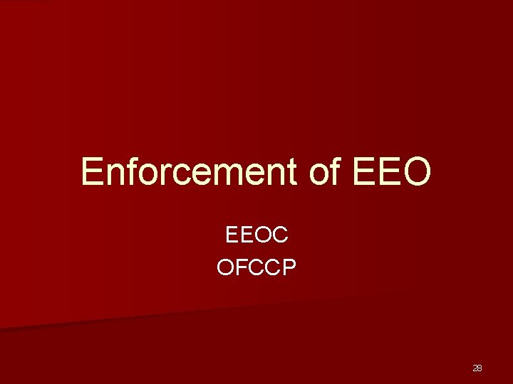 Enforcement of EEOC OFCCP 28 