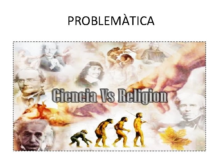 PROBLEMÀTICA 